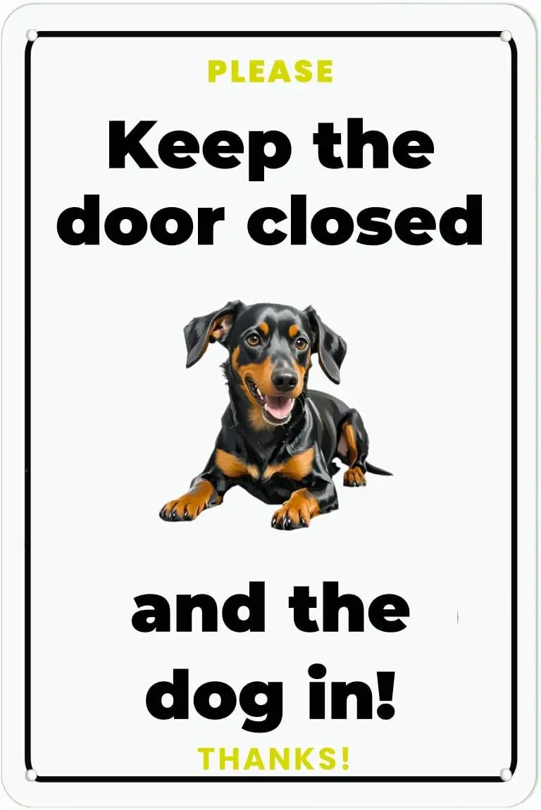 Vintage Metal Sign Keep Door Closed Dog In Miniature Pinscher Aluminum Sign Tin Sign Retro Wall Decor for Home, Office, Bar, Kit