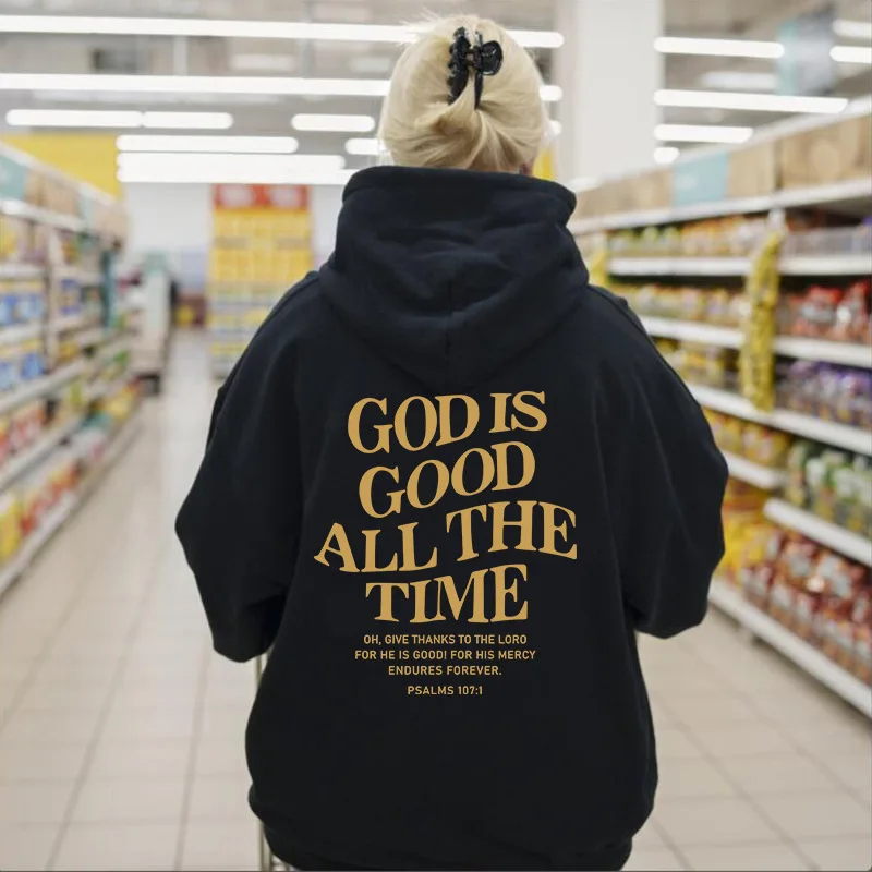 God Is Good All The Time Christian Hooded Sweatshirt Women Casual Print Long Sleeve Hoodie With Pocket Aesthetic Hoodies