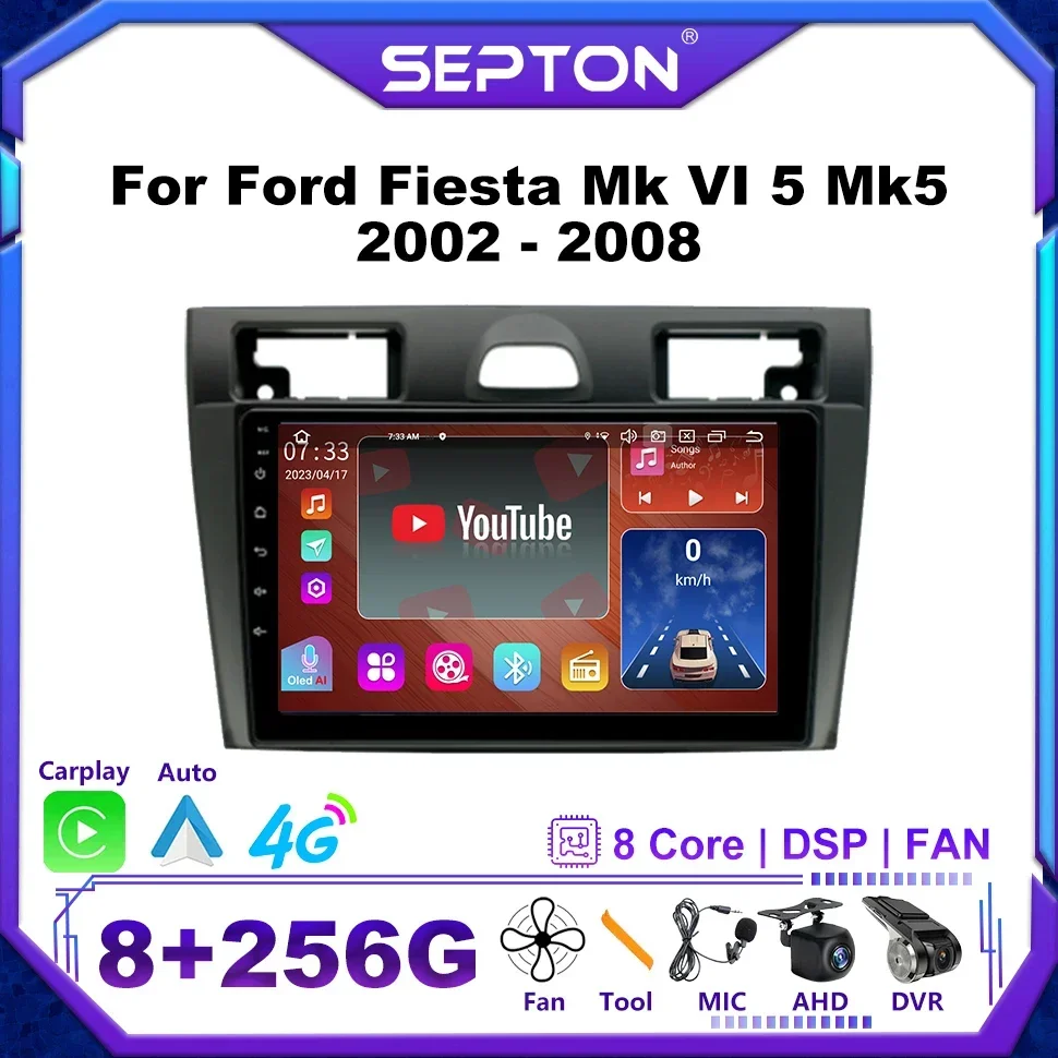 

SEPTON Car Radio For Ford Fiesta Mk VI 5 Mk5 2002 - 2008 8+128G Wifi Car Multimedia Player GPS CarPlay Stereo 4G Auto Car Radio