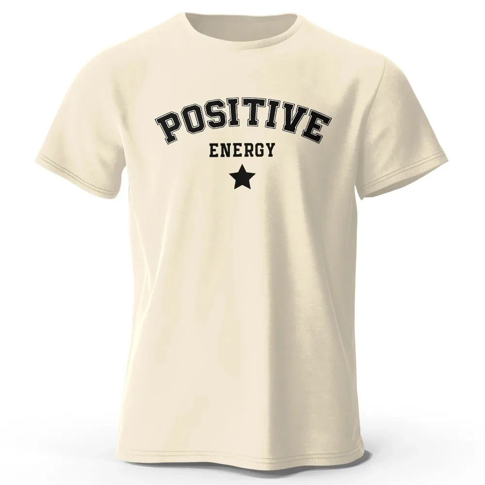 Positive Energy Graphic T-Shirt Men Women Trendy Urban Streetwear Casual Summer Stylish Daily Versatile Basic Tops Fashion Basic