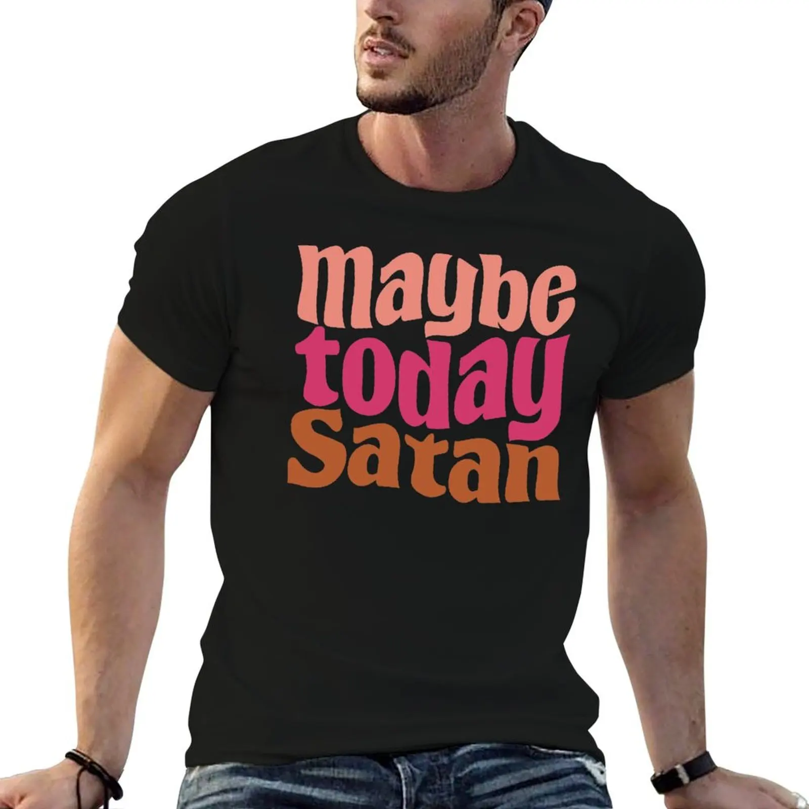 maybe today Satan T-Shirt Functional Casual Short Sleeve Tee