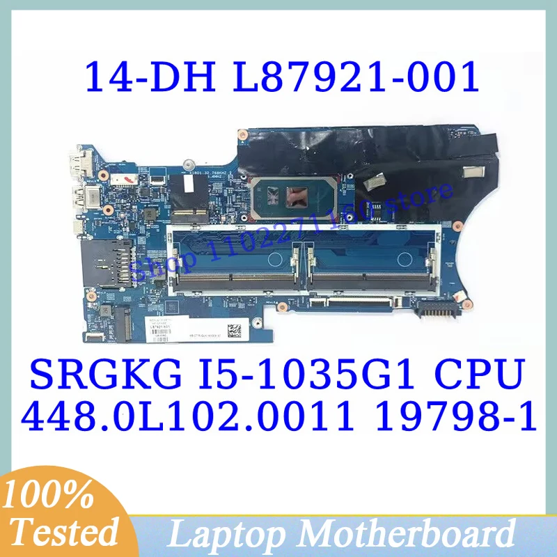 L87921-001 L87921-501 L87921-601 For HP 14-DH With SRGKG I5-1035G1 CPU 19798-1 Laptop Motherboard 448.0L102.0011 100%Tested Good