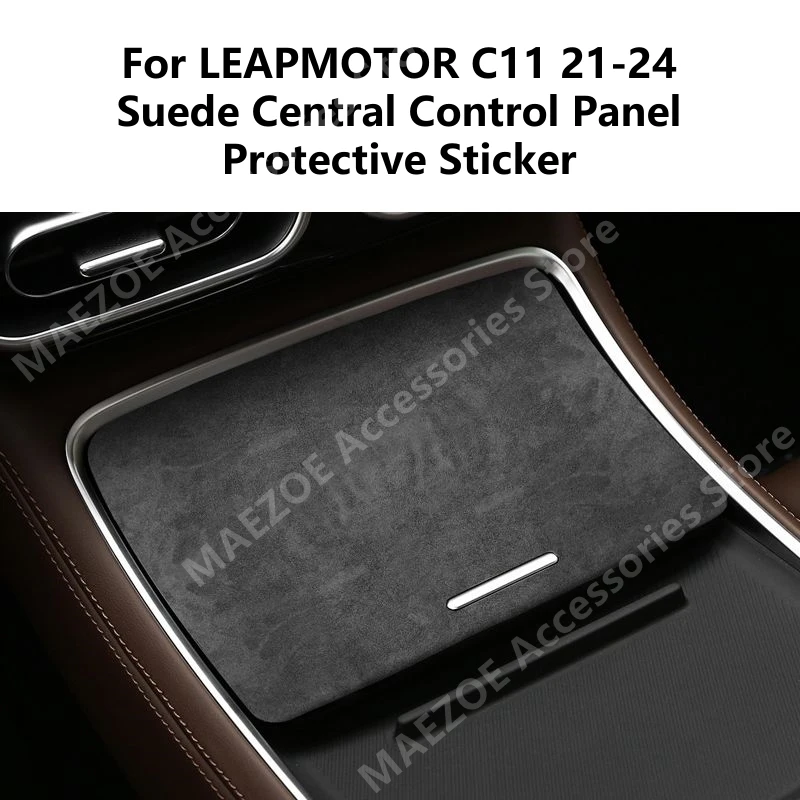 

For LEAPMOTOR C11 21-24 Suede Central Control Panel Protective Sticker,Car Interior Decoration Modification Accessories Refit