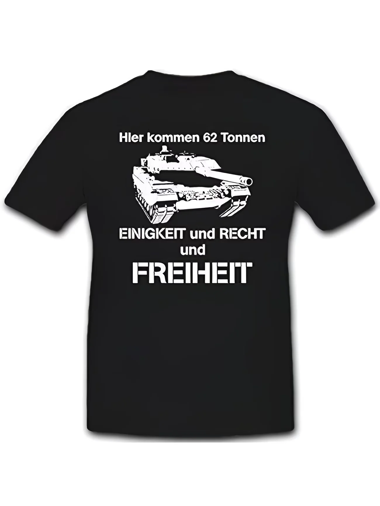 Men's German Leopard 2 T Shirt Women Tee Summer Streetwear Oversized Top Hier kommen 62 Tonnen Einigkeit und Recht und Freiheit