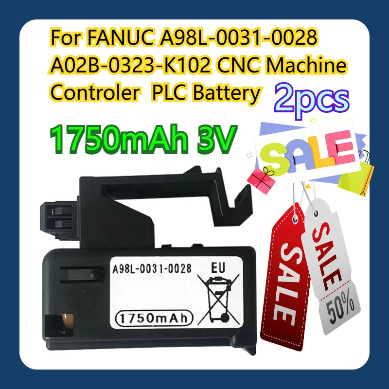 

For FANUC A98L-0031-0028 A02B-0323-K102 CNC Machine Controler 1750mAh 3V PLC Battery 2pcs