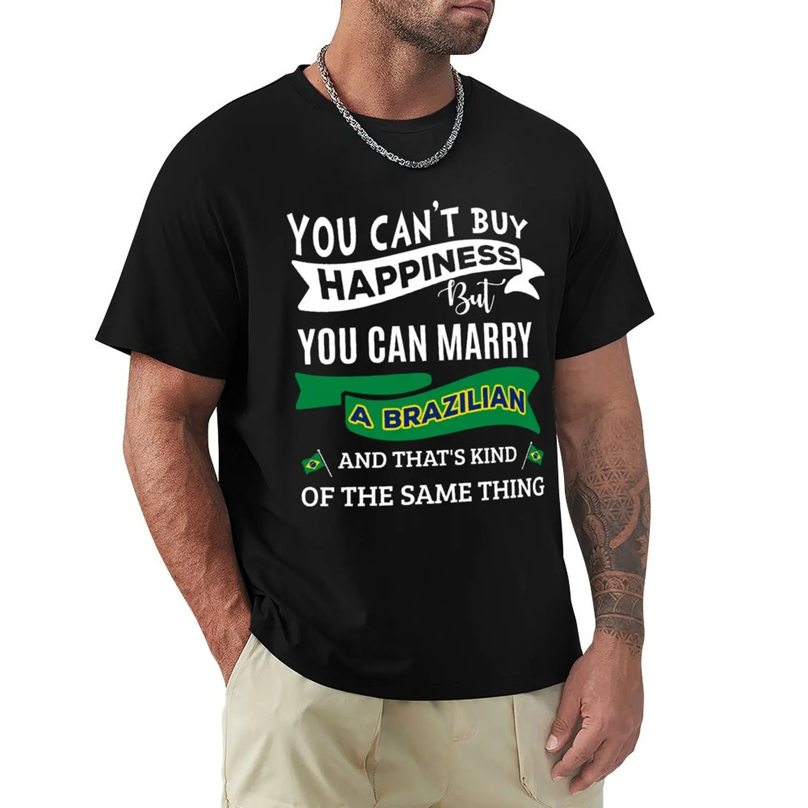 Funny Wedding Gifts - Brazilian Gift - You Can't Buy Happiness But Can Marry - Valentines Day T-Shirt