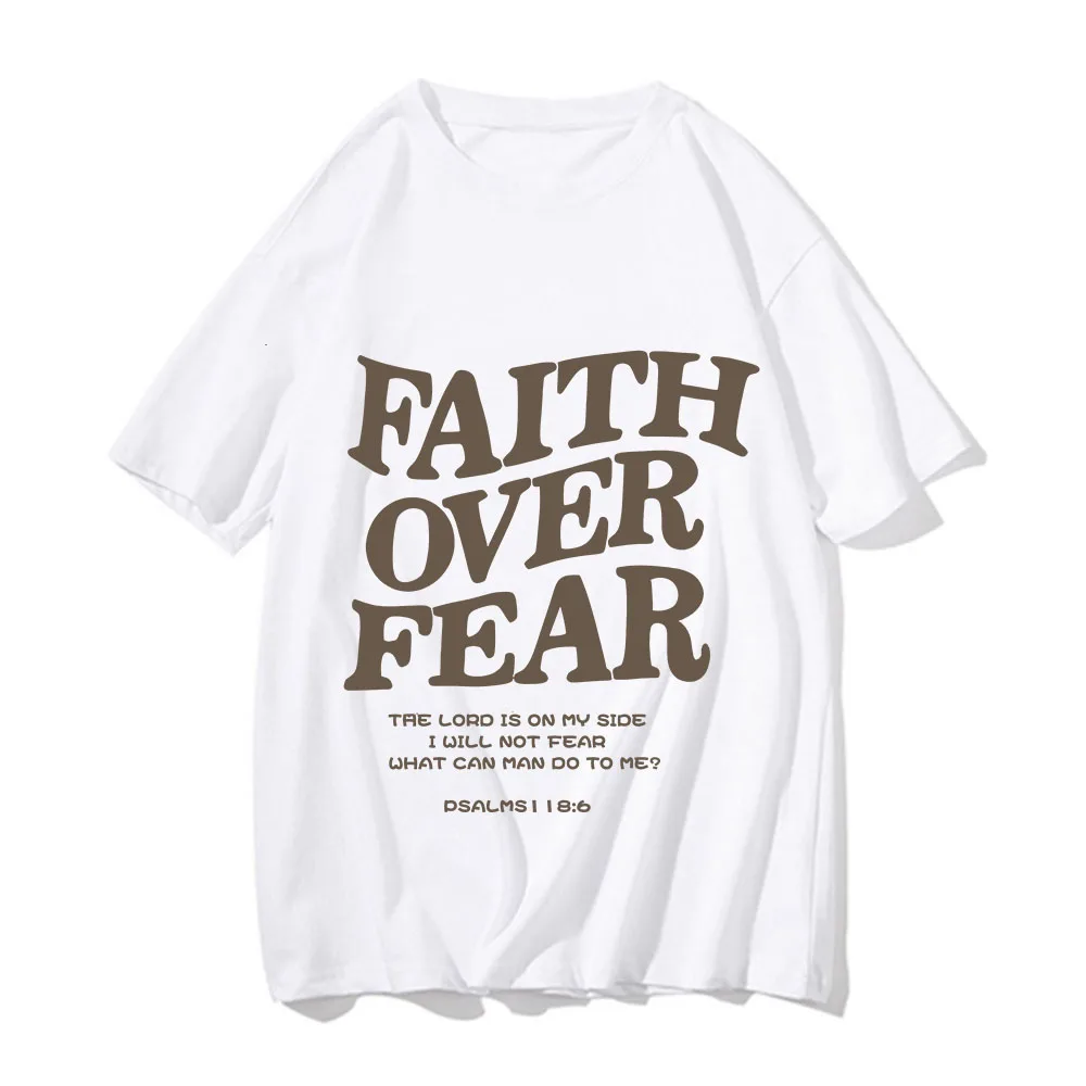 Faith Over Fear Letter Printing Women Men T-Shirts Breathable Cotton Clothes Summer Street Tee Shirts Casual Oversize Streetwear