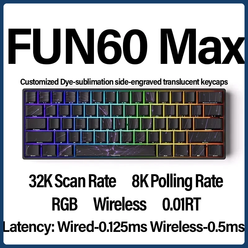 

FUN60 MAX Triple Mode Keyboard Thermal Sublimation Keycaps Dual 8K Polling Bluetooth/2.4G/USB Gaming/Streaming