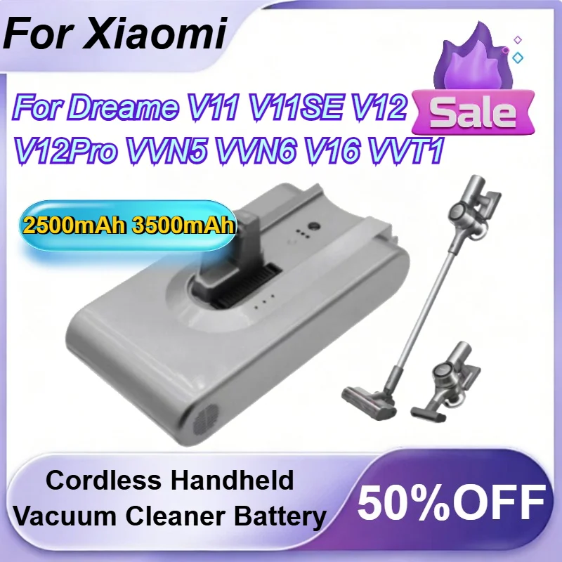 

2500mAh 3500mAh Cordless Handheld Vacuum Cleaner Battery for Xiaomi for Dreame V11 V11SE V12 V12Pro VVN5 VVN6 V16 VVT1