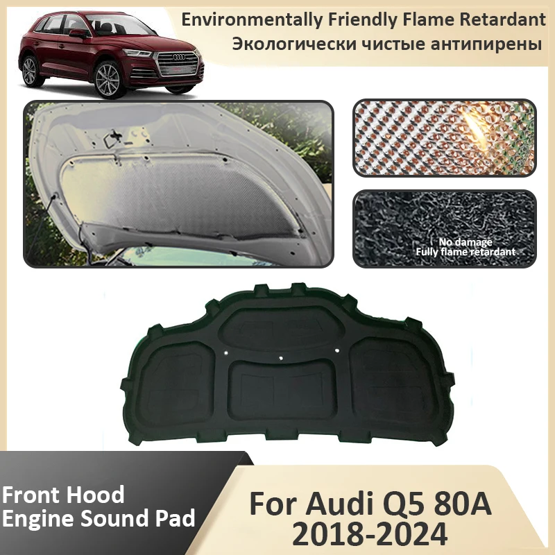 

Front Hood Engine For Audi Q5 80A 2018 2019 2020 2021 2022 2023 2024 Flame Retardant Insulation Soundproof Mat Car Accessories