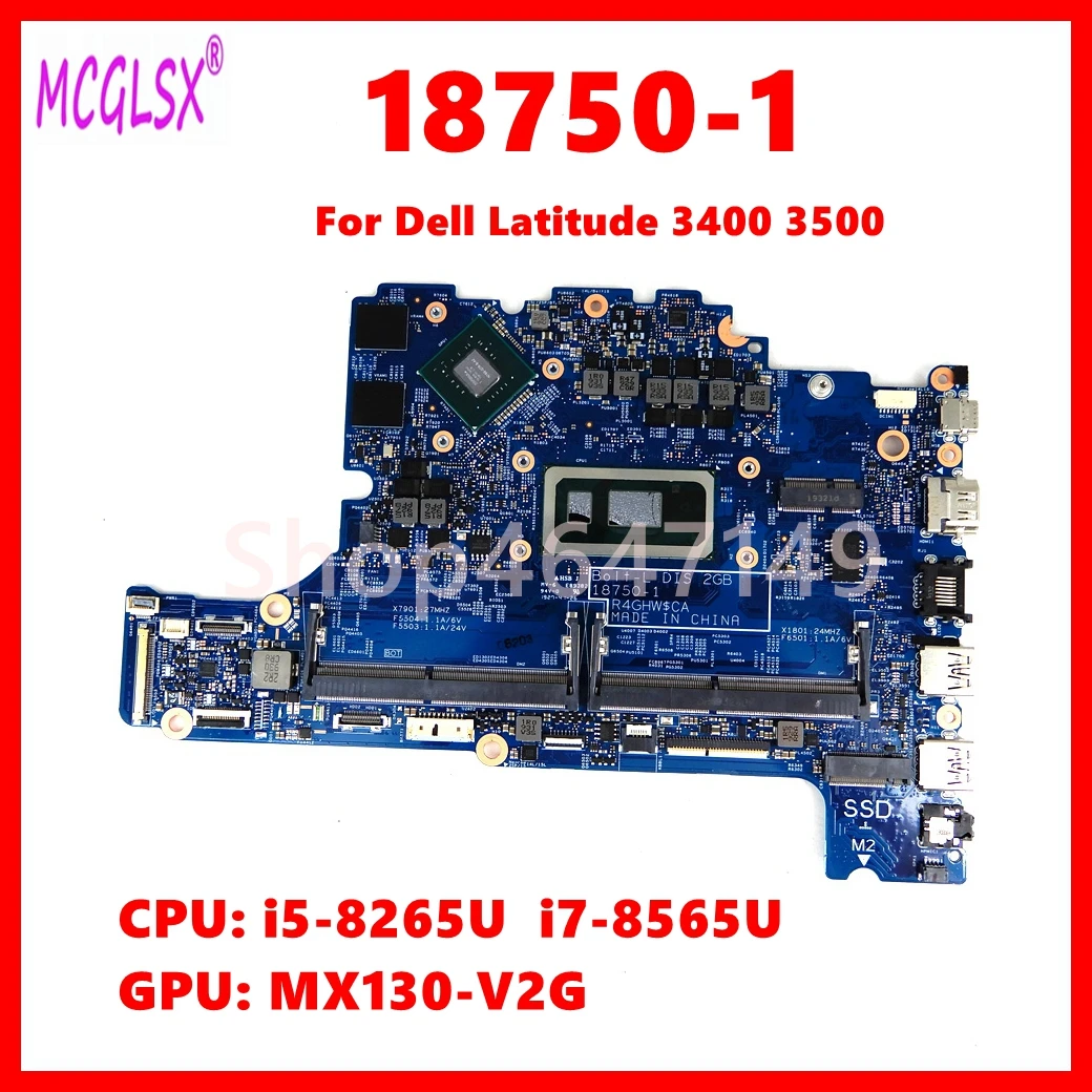 18750-1 Mainboard For DELL Latitude 3400 3500 Laptop Motherboard With i7-8565U CPU MX130-V2G GPU 100% Tested OK