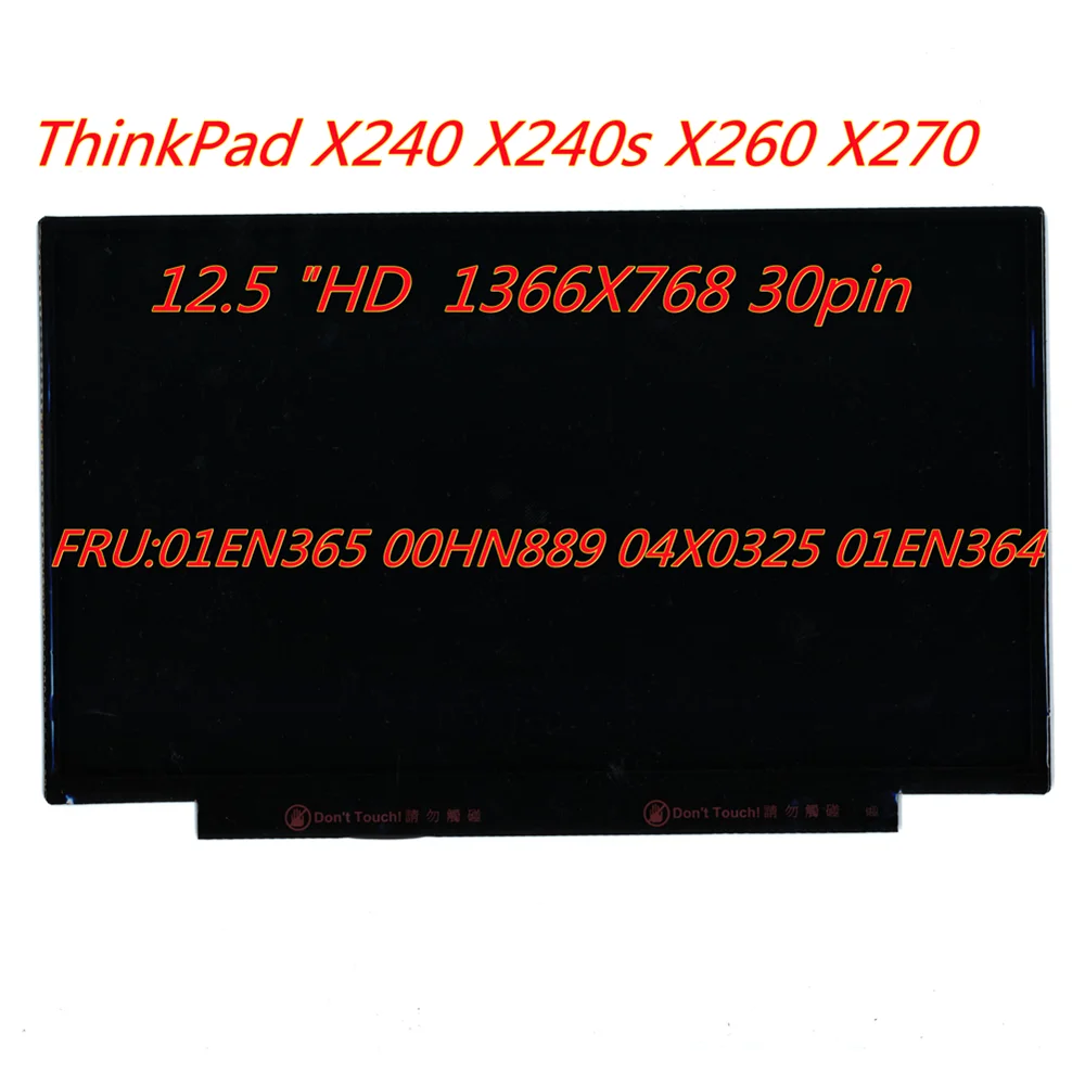 

New/Orig For Lenovo ThinkPad X240 X250 X260 X270 A275 X280 A285 12.5 "1366X768 30pin LED LCD Screen 01EN365 00HN889 04X0325