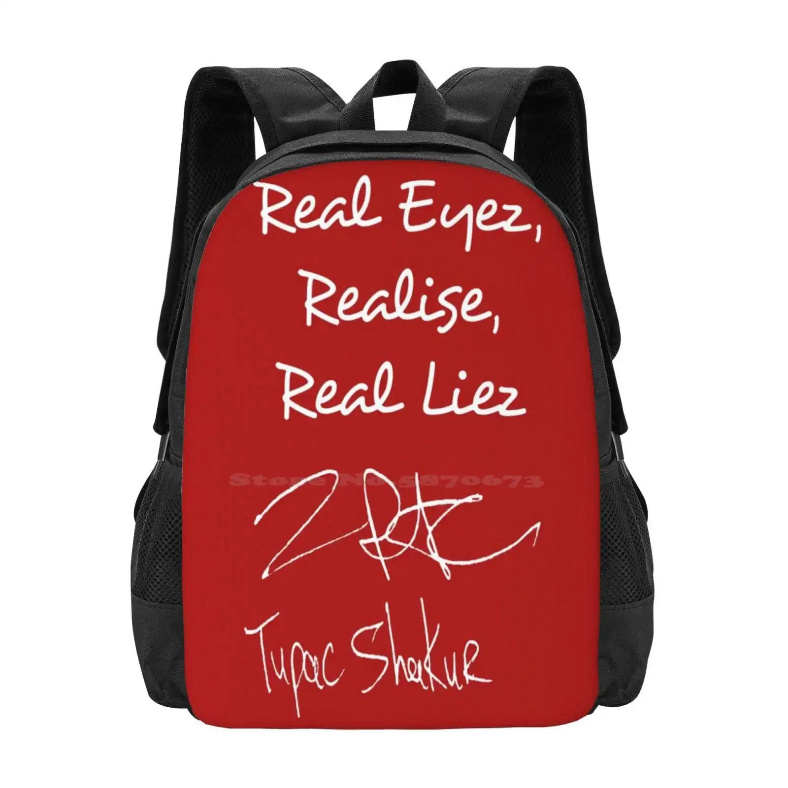 

Real Eyes, Realise, Real Lies Hot Sale Schoolbag Backpack Fashion Bags 2Pac Quotes Hiphop Hip Hop Rap 90S Shakur Amaru Life