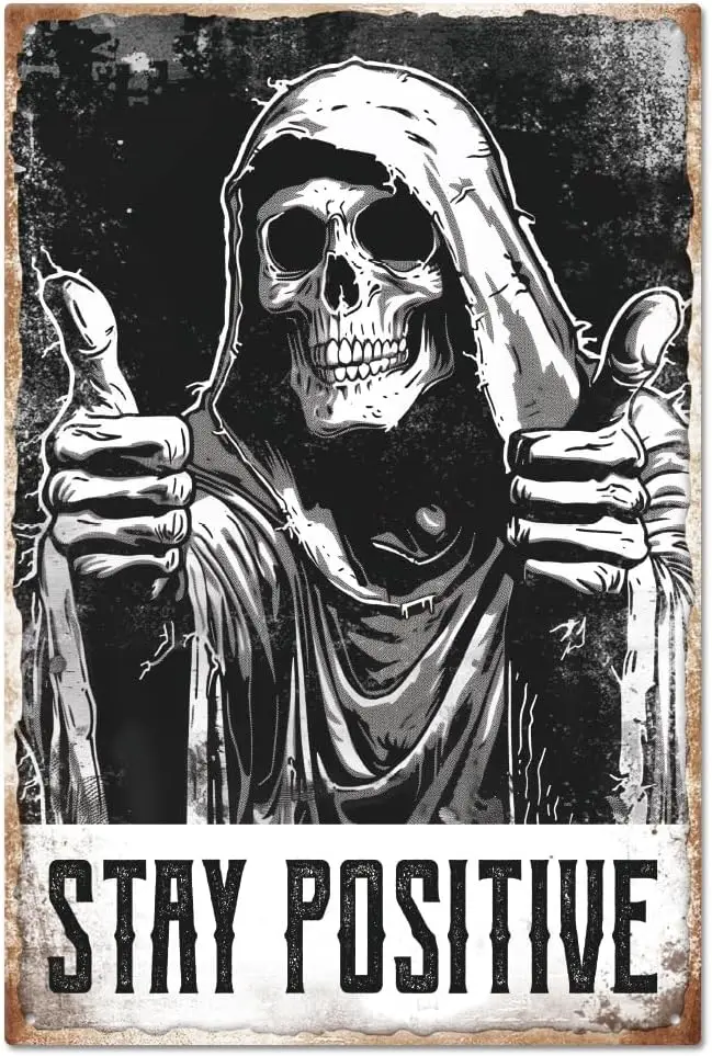 GLOBLELAND; Blechschild „Stay Positive“ mit lustigem Skelett-Daumen-hoch; Positives Toten-Gedenk-Blechschild 8 Zoll/30x20cm Kunstplakette Poster Wanddekoration
