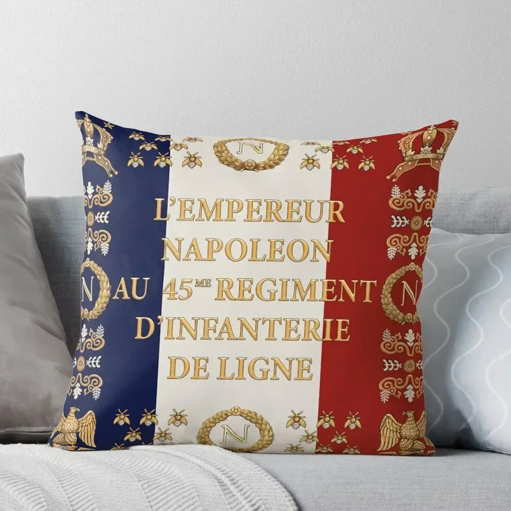 Napoleonic French 45th regimental flag Throw Pillow Couch Pillows Luxury Pillow Case pillow