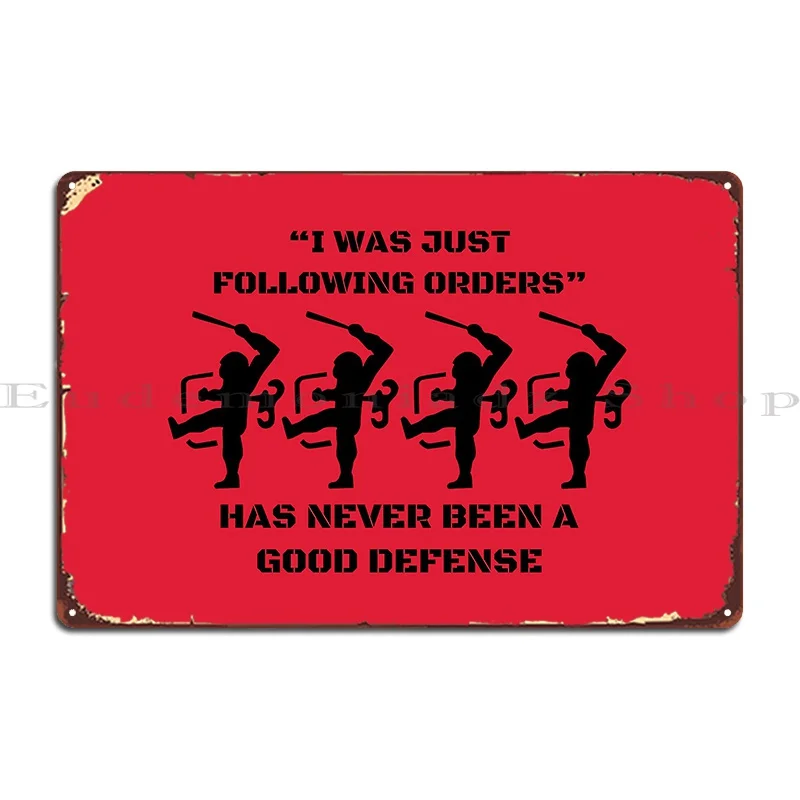 just following orders Metal Sign Living Room Designing Cinema Wall Mural Cinema Tin Sign Poster