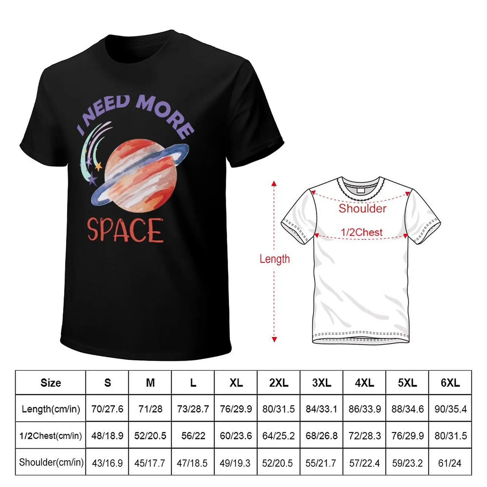 I Need More Space T-Shirt cute clothes blacks animal prinfor boys quick drying shirts men graphic