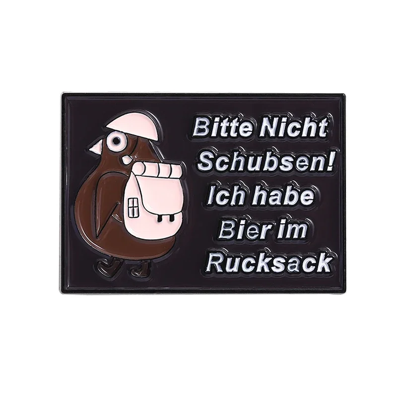 

Bittle Nicht Schubsen！ich Habe Bier Im Rucksack Enamel Pins Funny German Oktoberfest Penguin Brooches Lapel Badge Jewelry Gifts
