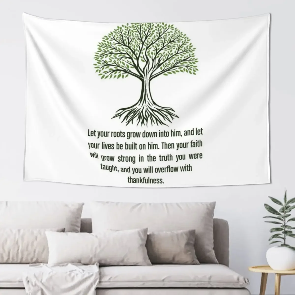 

Let Your Roots Grow Into God Tapestry Bedroom Decor Decor For Room House Decoration Tapestry