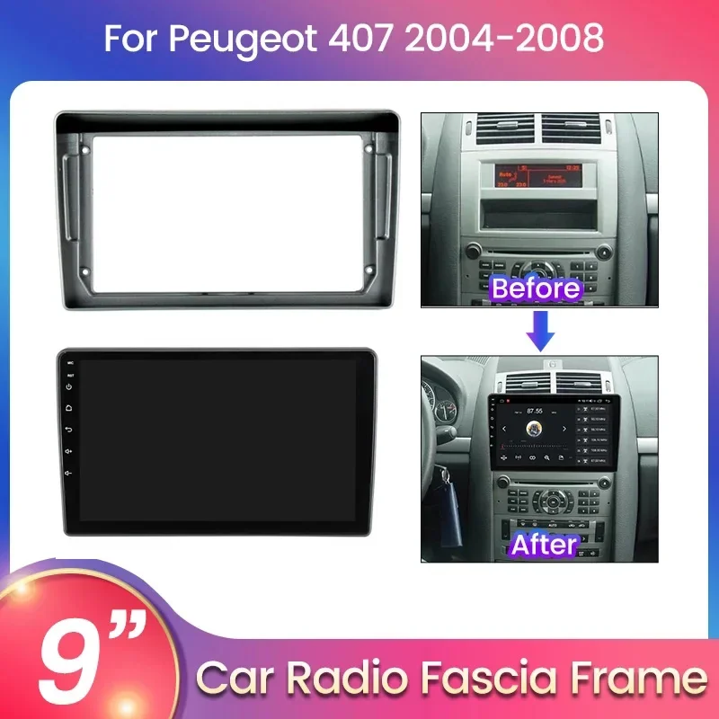 

9INCH Car Frame Kit Fascia Panel For PEUGEOT 407 Coupe 2005-2011 Android Big Screen Radio Audio Fascias