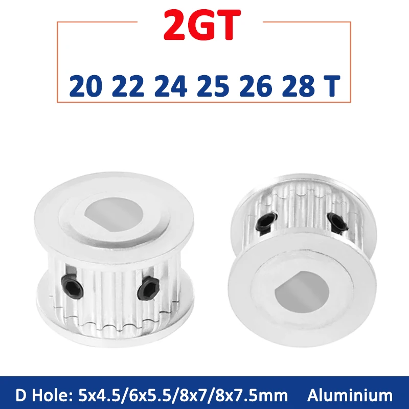 

1pc D Hole 2GT Timing Pulley 20 22 24 25 26 28 Teeth GT2 Synchronous Wheel Bore 5x4.5/6x5.5/8x7/8x7.5mm for Belt Width 6mm 10mm