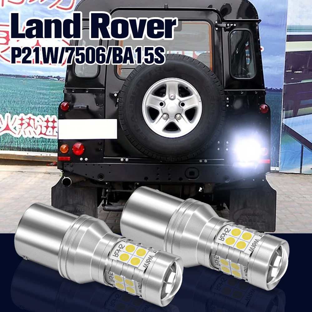 

Reverse Light P21W BA15S 2x LED Backup Lamp For Land Rover Defender Discovery 2 3 4 LR2 LR3 LR4 Freelander Range Rover Sport 1