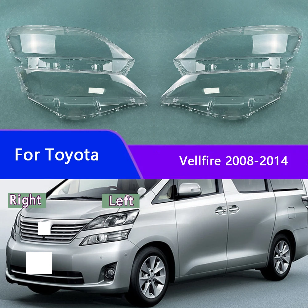 

For Toyota Vellfire 2008-2014 Headlights Cover Transparent Lamp Shade Headlamp Shell Plexiglass Replace Original Lampshade