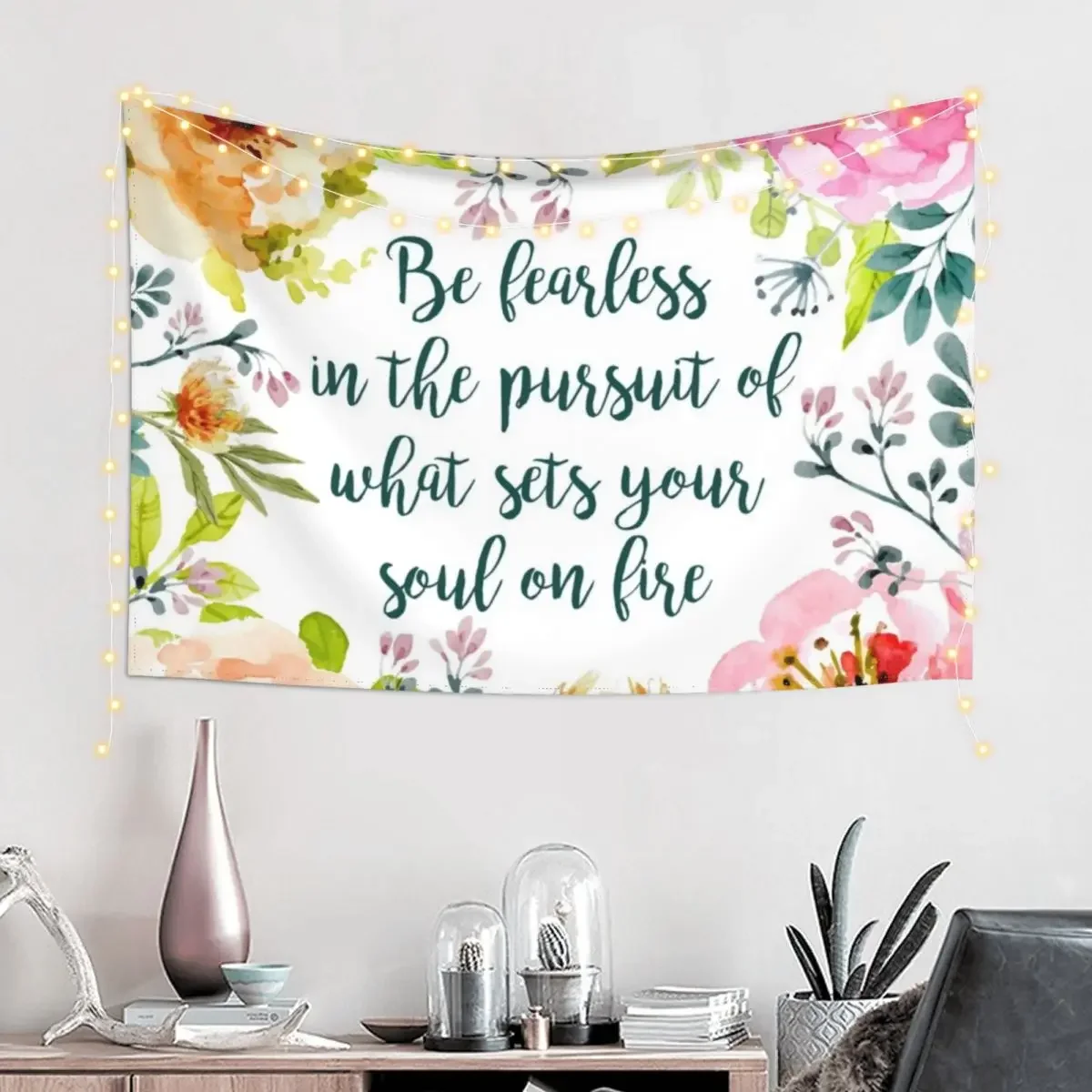 Be fearless in the pursuit of what sets your soul on fire Tapestry Cute Decor Japanese Room Decor Tapestry