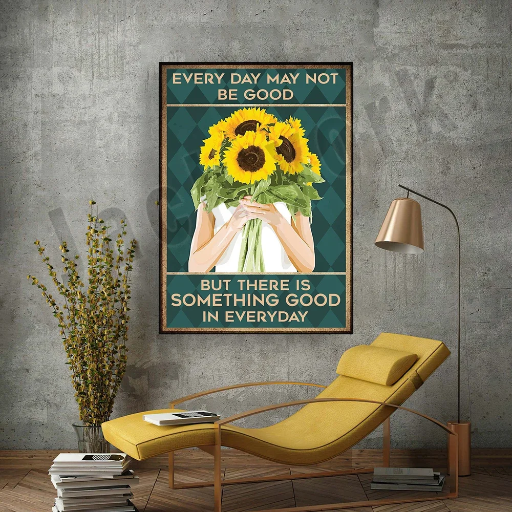 كل يوم فتاة عباد الشمس قد تكون سيئة، ولكن هناك دائمًا شيء جميل في الملصقات اليومية ملصق ديكور المنزل #3