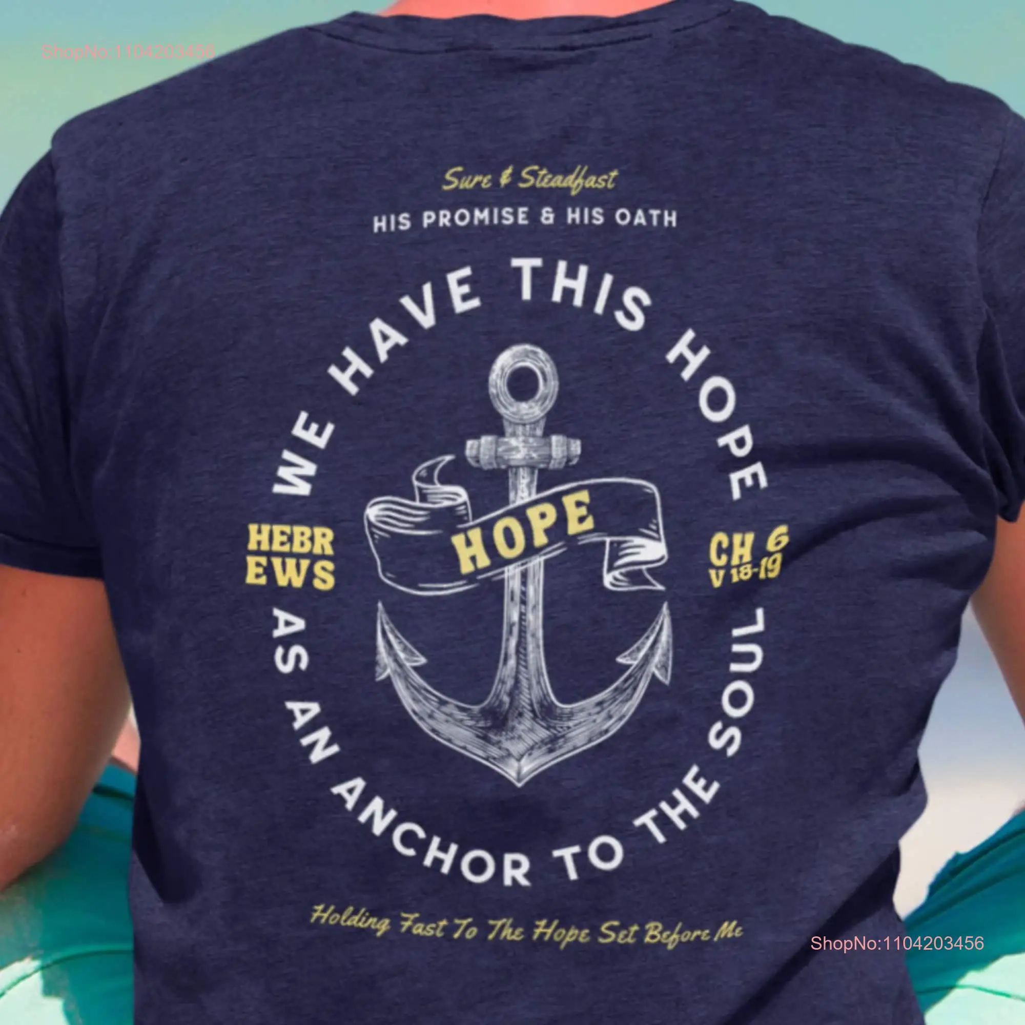 Anchor of Hope Hebrews 6 18 19 Men's Front and Back Design Christian T Shirt Beachy Biblical for Him Casual Church Outfit Dad