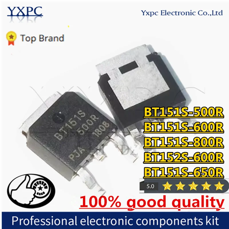 10pcs BT151S-500R BT151S-600R BT151S-800R BT151S BT152S BT152S-600R BT151S-650R TO252 Chips