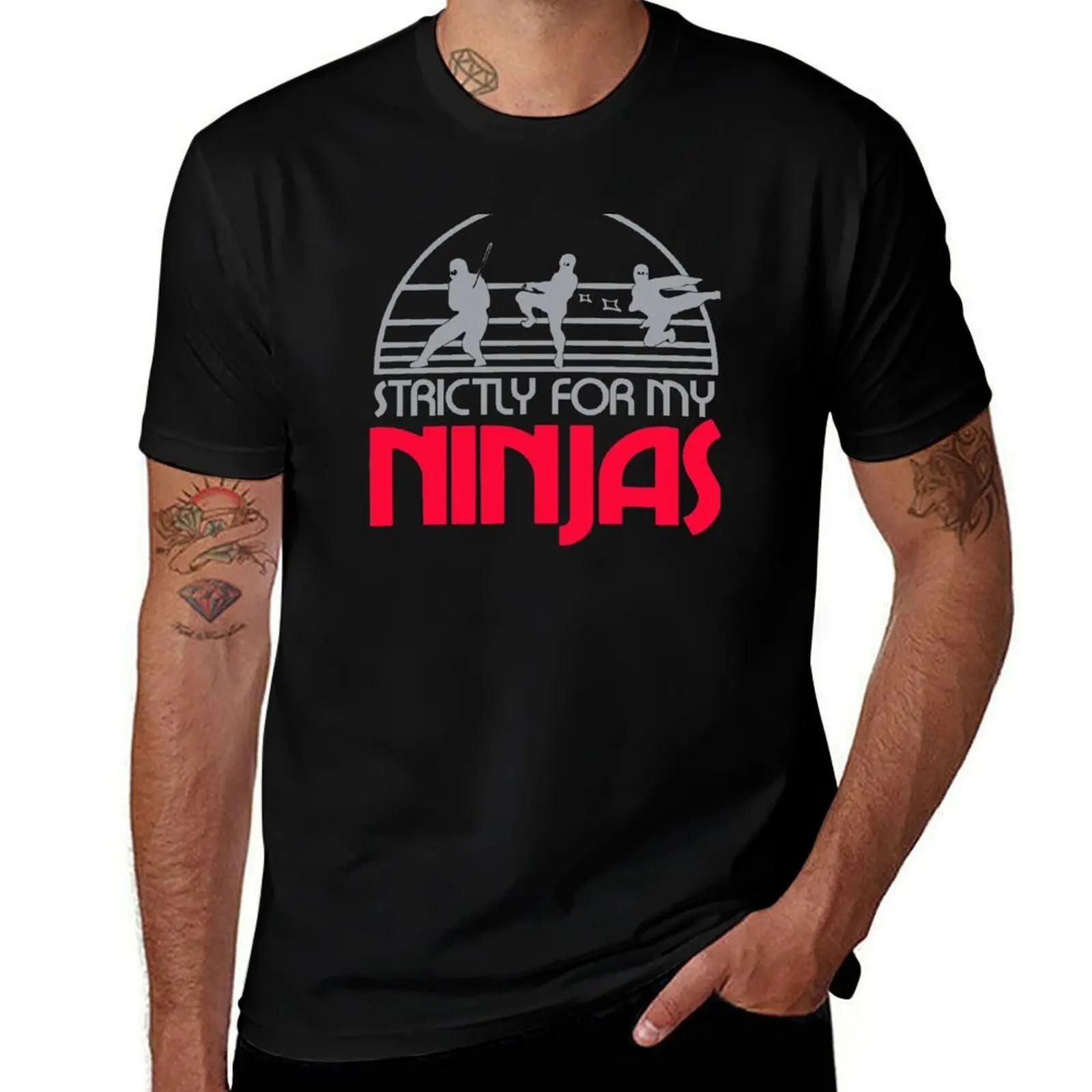 Strictly for my ninjas T-Shirt Simple Casual Short Sleeve Cotton T-Shirt