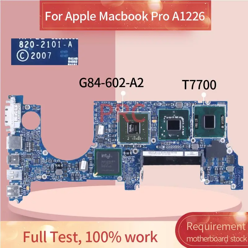 

For Apple Macbook Pro A1226 T7700 2.40 GHz Laptop Motherboard 820-2101-A G84-602-A2 2007 DDR2 Notebook Mainboard