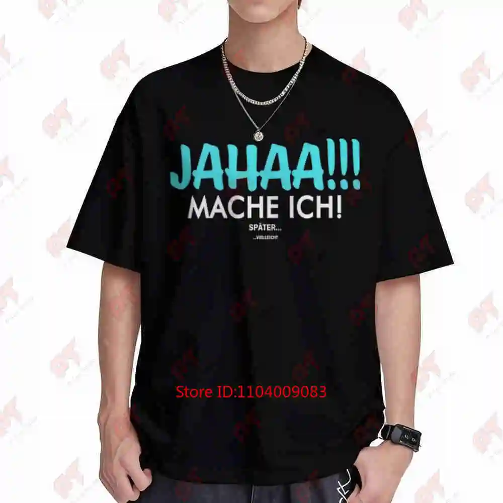 Yeah I'll Do It Later Maybe Saying Short Sleeve Tee 100% Cotton T-Shirt