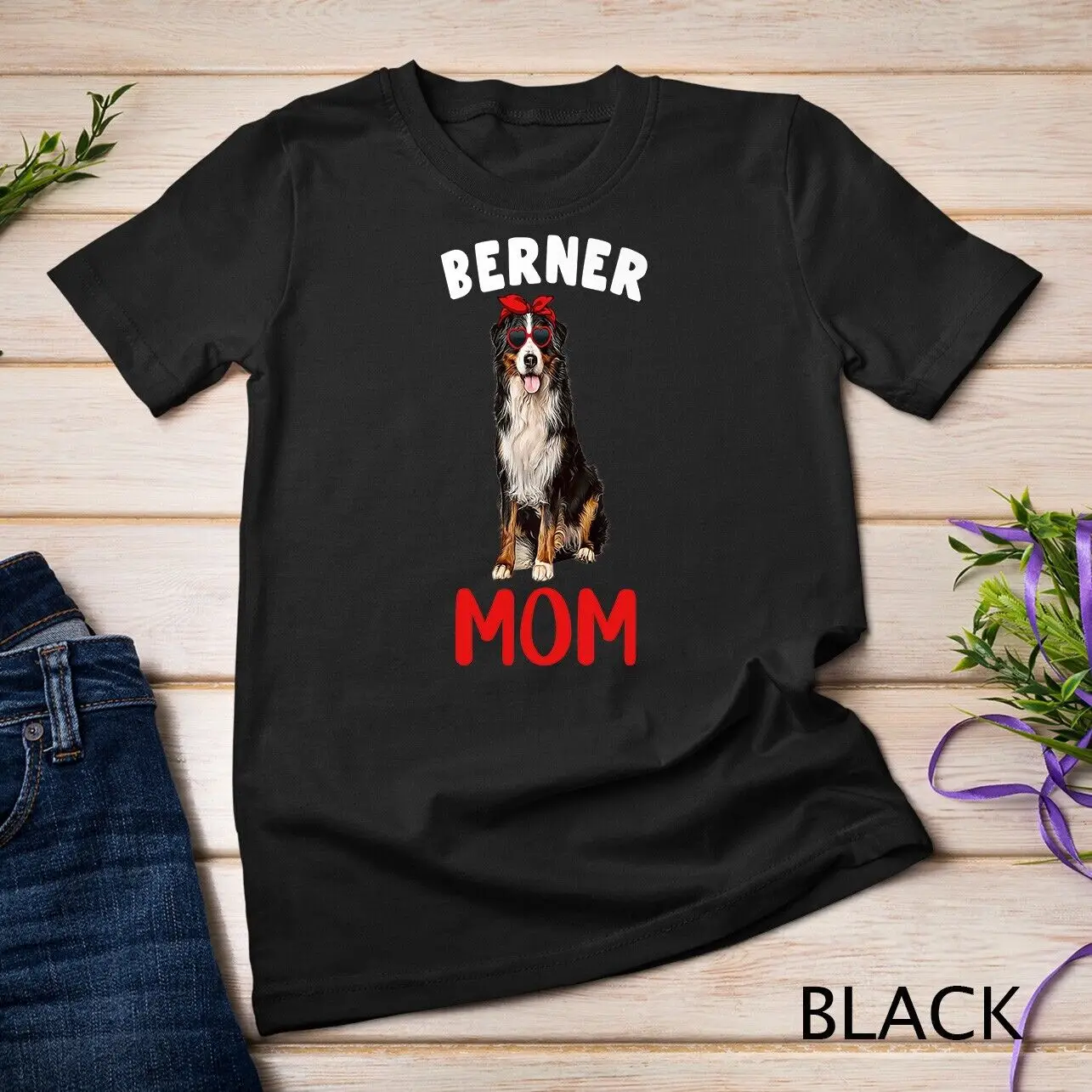 Berner Mom Mama Bernese Mountain Dog Lover Owner Funny Women Unisex T-shirt