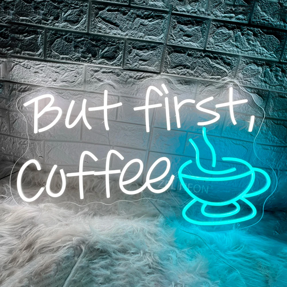 

But First Coffee Neon Led Sign Cafe Restaurant Rest Room Decoration Wall Led Neon Signs Coffee Shop Open Welcome Neon Light Sign