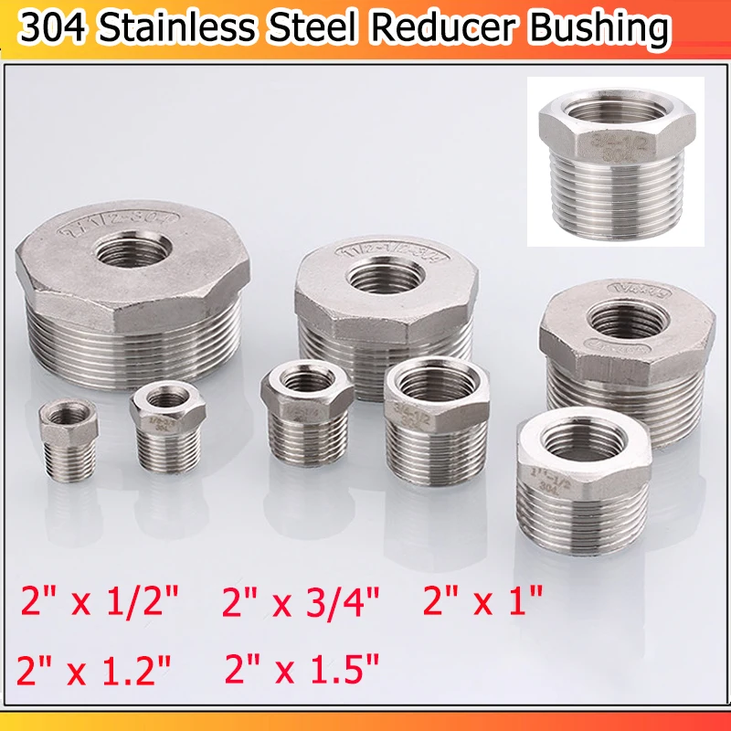 1PCS 304 Stainless Steel Reducer Bushing Reducing Pipe Fitting Connector BSP 2 Male To Female Thread