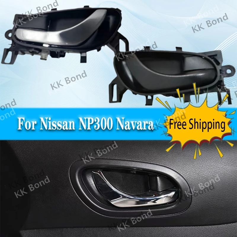 

For Nissan NP300 Navara Interior Door Handle Door Opening Pull Handle Clasp Handle Interior Doorknob Buckle Latch