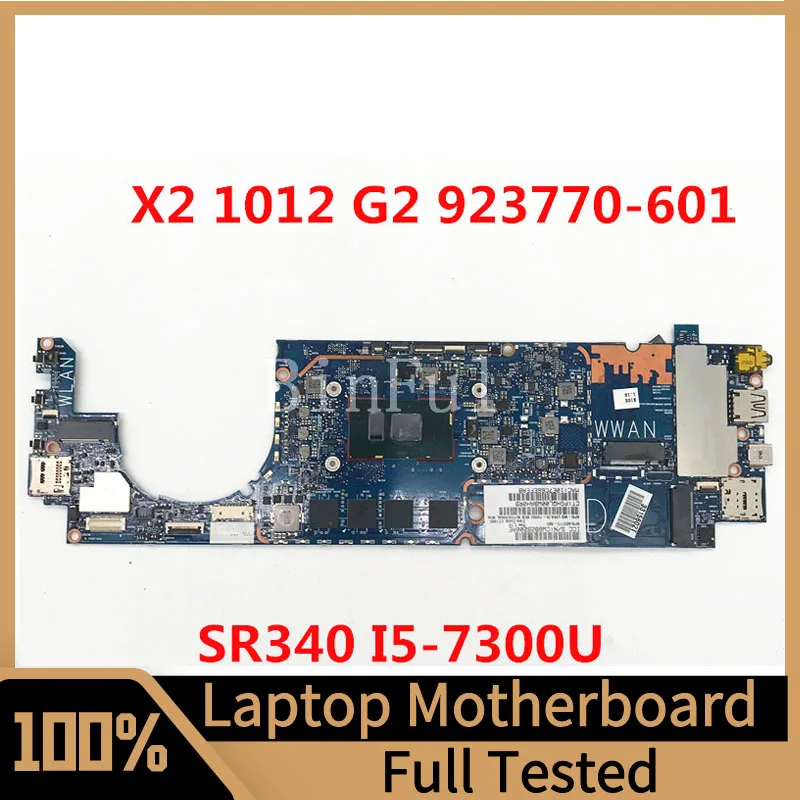 

Mainboard 923770-501 923770-601 923770-001 For x2 1012 G2 Laptop Motherboard W/SR340 I5-7300U CPU 100% Fully Tested Working Well