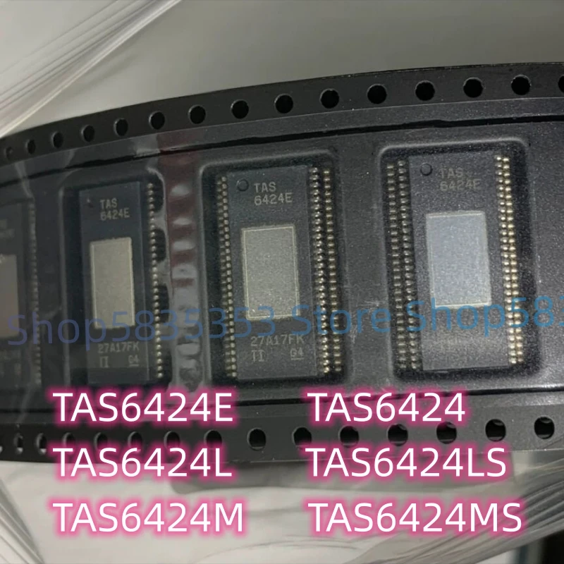 5pcs New TAS6424E TAS6424L TAS6424M TAS6424MS TAS6424LS TAS6424 HSSOP-56 Audio amplifier chip