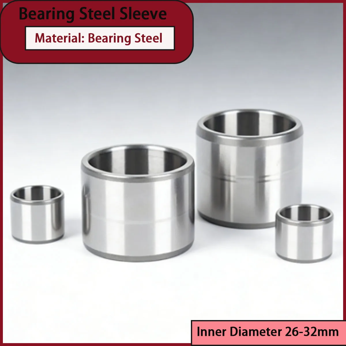 

The bearing steel sleeve with an inner diameter of 26-32mm is a key component of equipment such as motors and reducers