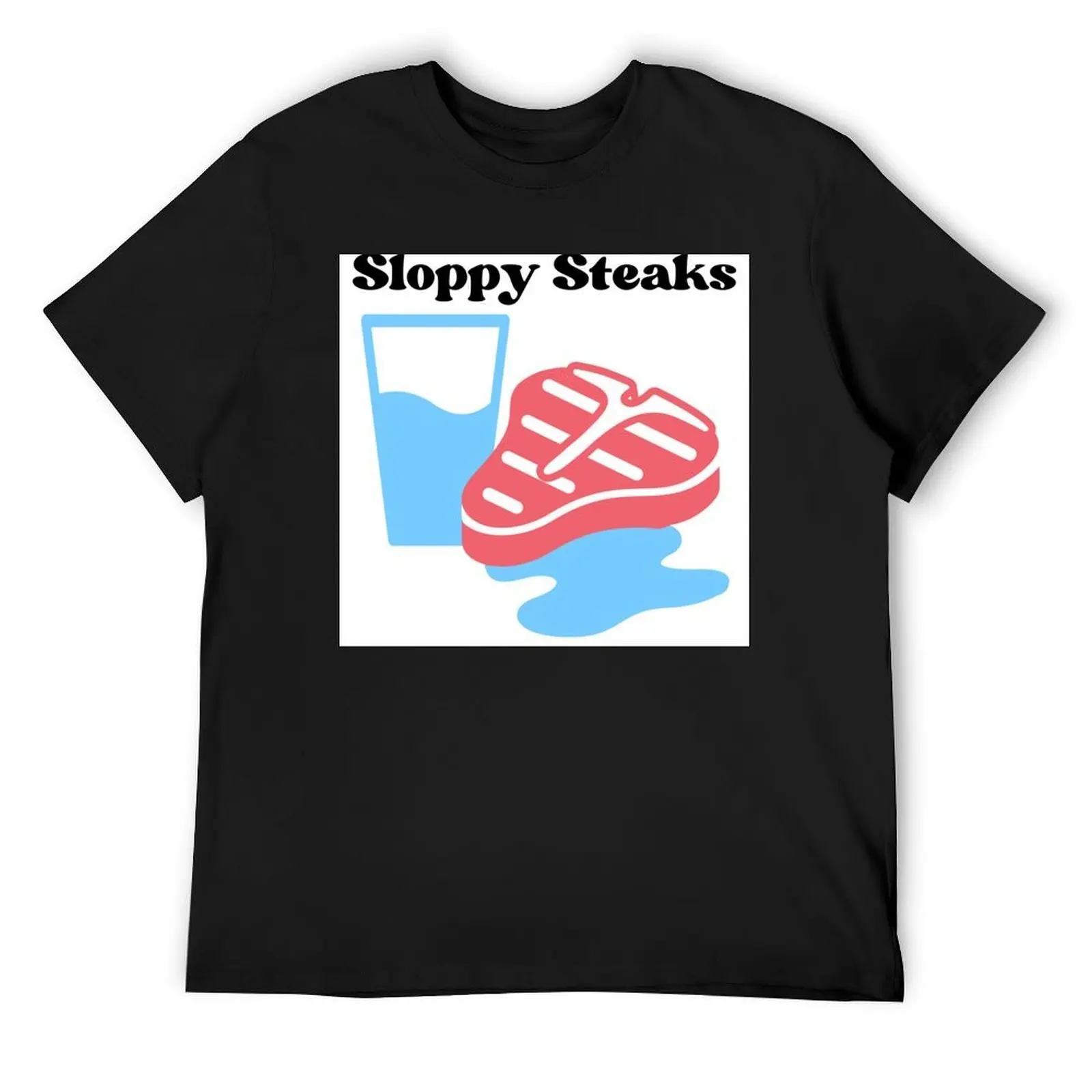

Sloppy Steaks T-Shirt plus size clothes baggy shirts tshirts personalised men graphic t shirts
