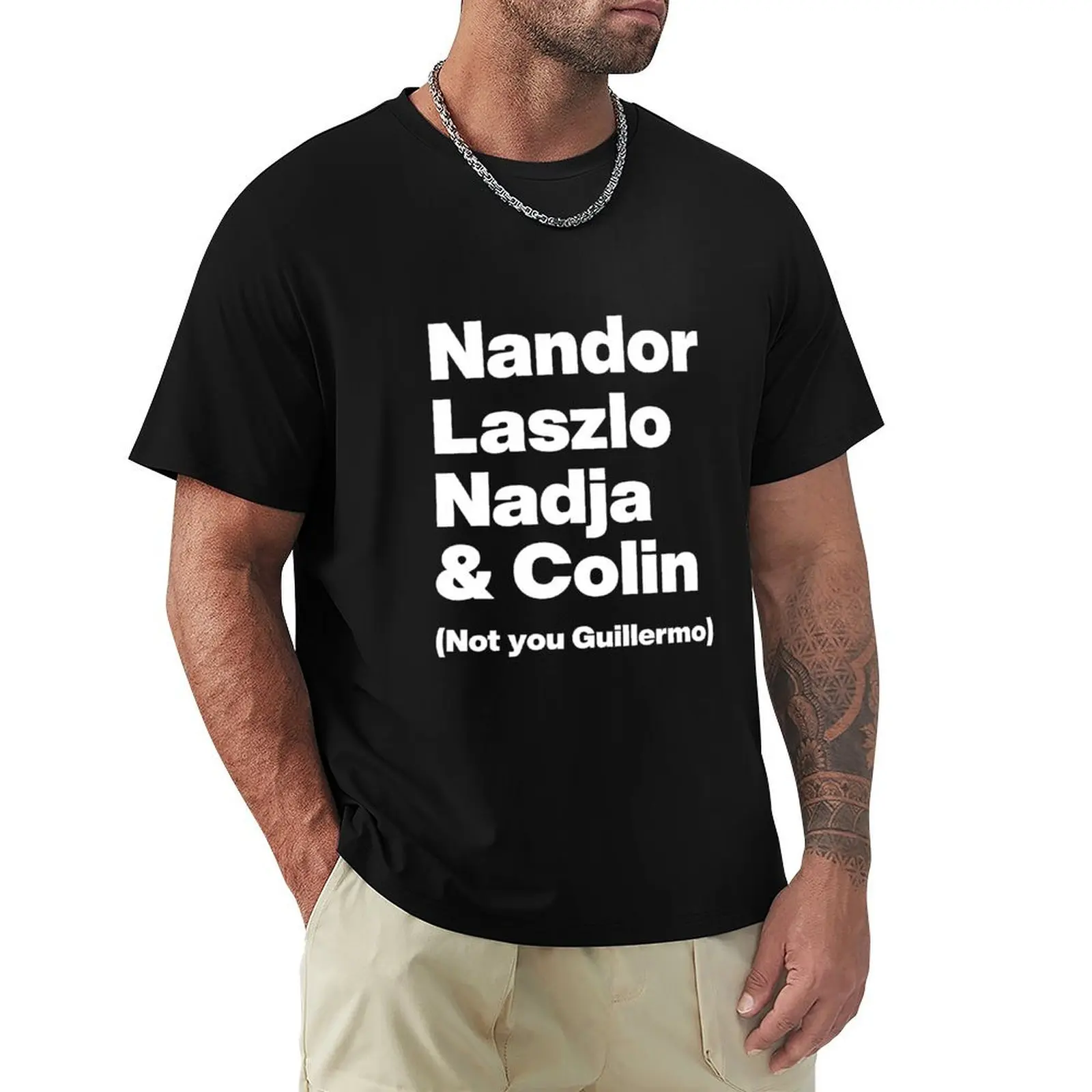 

Nandor Laszlo Nadja and Colin (Not you Guillermo) - What We Do In the Shadows - White Text T-Shirt