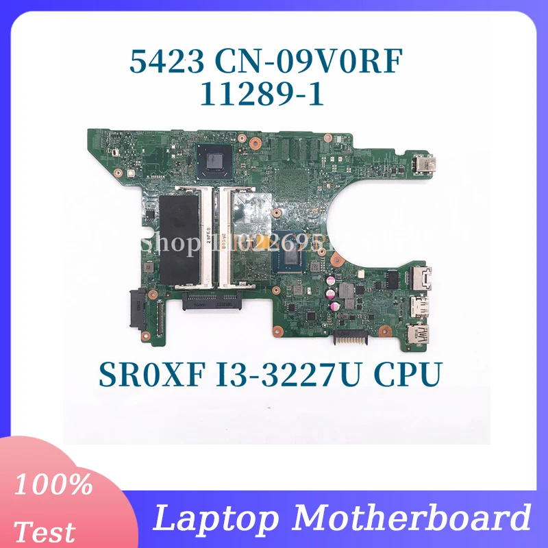 

CN-09V0RF 09V0RF 9V0RF с материнской платой процессора SR0XF I3-3227U для ноутбука DELL 5423, материнская плата 11289-1, 100% полностью протестирована, работает хорошо