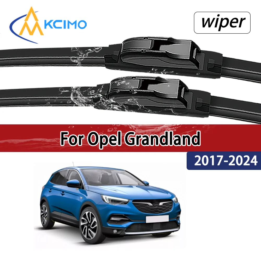 

For Opel Grandland 2017–2024 2018 2019 Compatible Durable Silent Front Wiper Blades Car Windscreen Auto Window Accessories