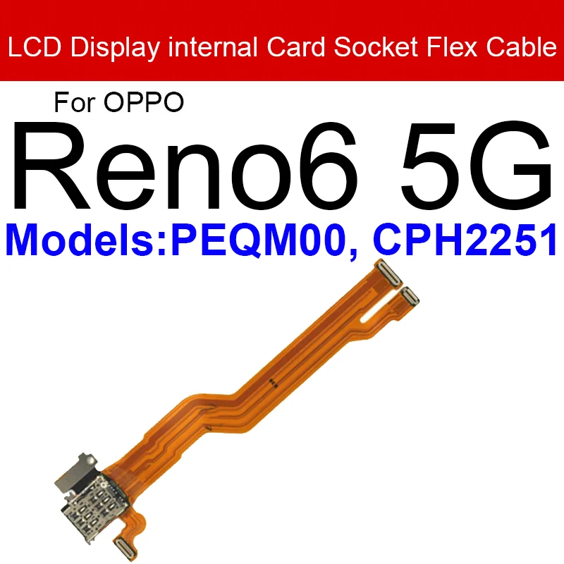 Mainboard Flex Cable For Oppo Reno 4 5 6 Pro 4 5 6 Pro Plus 4SE 5K 5G Motherboard LCD Screen Display Flex Ribbon Connector