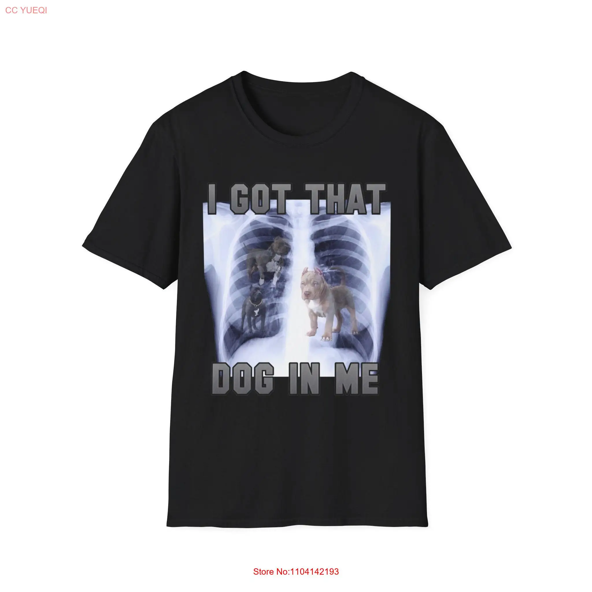 I Got That Dog In Me Xray T Shirt Funny Meme Ironic  long or short sleeves