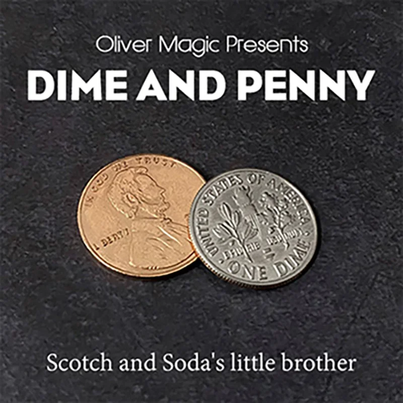 Dime and Penny by Oliver Magic Tricks Coins Vanish Appear Magia Magician Close Up Street Illusions Gimmicks Props