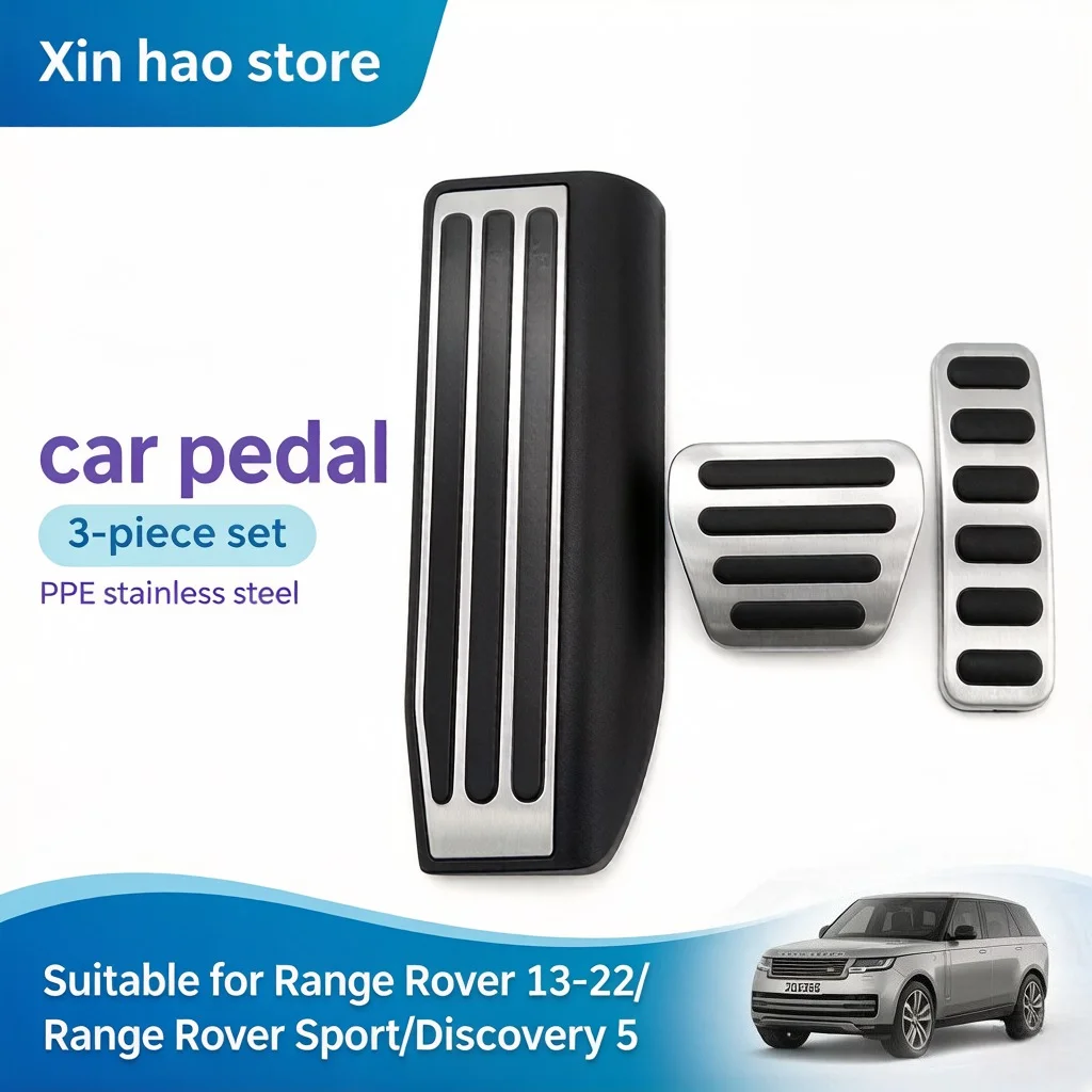 

3 - Piece Car Pedal Set - PPE Stainless Steel, Anti - slip, Universal Fit for Range Rover 13 - 22/Range Rover Sport/Discovery 5
