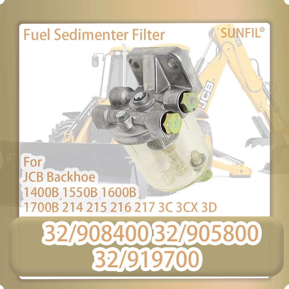 

32/908400 32/905800 32/919700 32/925630 Fuel Sedimenter Filter For JCB Backhoe 1400B 1550B 1600B 1700B 214 215 216 217 3C 3CX